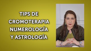 TIPS DE CROMOTERAPIA NUMEROLOGÍA Y ASTROLOGÍA [upl. by Howey605]