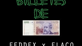 Billetes de 100  Feddex X Flaco [upl. by Dewayne]