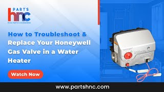 How to Replace and Troubleshoot Honeywell Gas Valve in a Water Heater  PartsHnC [upl. by Dennison]