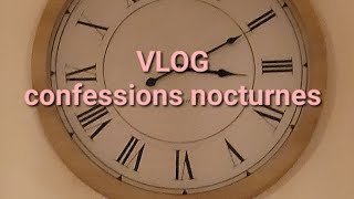 vlog  insomnie et confessions nocturnes [upl. by Ilac656]