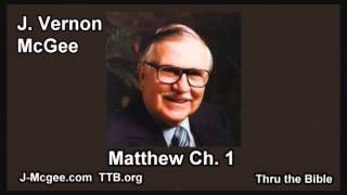 40 Matthew 01  J Vernon Mcgee  Thru the Bible [upl. by Phillipe]