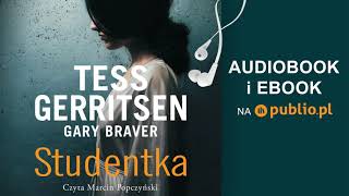 Studentka Gary Braver Tess Gerritsen Audiobook PL [upl. by Anirbak634]