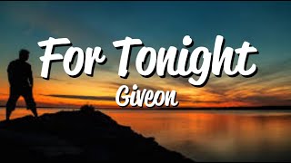 Giveon  For Tonight Lyrics [upl. by Hatty847]