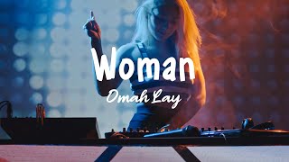 Omah Lay  Woman  Lyrics [upl. by Akzseinga313]