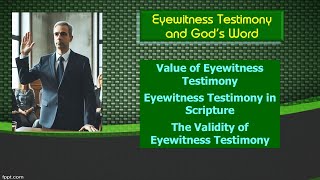 Video Bible Study Eyewitness Testimony for the Bible [upl. by Jeramey]