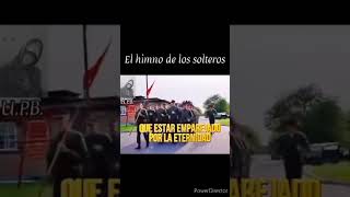 El himno de los solteros memes edit humor [upl. by Eille]