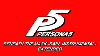 Beneath the Mask rain instrumental  Persona 5 OST Extended [upl. by Qifar]