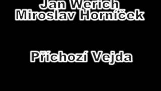 Jan Werich Miroslav Horníček Příchozí Vejda [upl. by Ynohta]