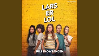 Juleshowsangen Lars Er Lol [upl. by Mercado666]