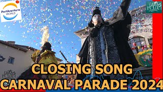 Closing Song Carnaval Parade 2024  PortAventura World [upl. by Navac627]