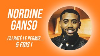 NORDINE GANSO  JAI RATÉ LE PERMIS 5 FOIS [upl. by Erialcyram]