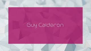 Guy Calderon  appearance [upl. by Dabbs]