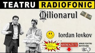 Iordan Iovkov  Milionarul  Teatru radiofonic [upl. by Annahsed]