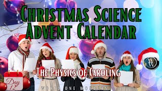 Day 12 of the Christmas Science Advent Calendar  The Physics of Caroling christmas adventcalendar [upl. by Aienahs]