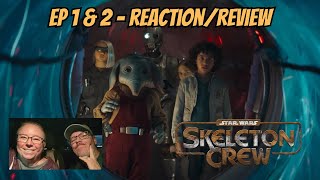 STAR WARS SKELETON CREW  EP 1amp2 REACTIONREVIEW [upl. by Schafer494]