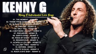 Kenny G 2024 Top Songs  Kenny G Greatest Hits Full Album 2024  Romantic Saxophone Love Songs [upl. by Murat]