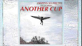 Drippin So Pretty  Another Cup Ft LiL PEEP Prod WILLIE G [upl. by Kellyn]