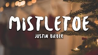 Justin Bieber  Mistletoe Lyrics [upl. by Nomrac]