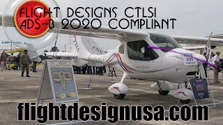 Flight Design USA Forges Ahead with CTLSi  ADSB 2020 Compliant [upl. by Arv719]