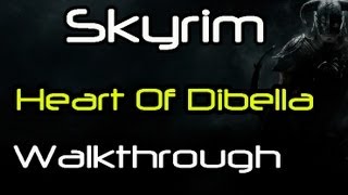 HD Skyrim  The Heart of Dibella Temple of Dibella Walkthrough Part 1 [upl. by Matthaus]