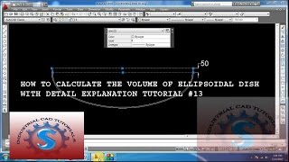 HOW TO CALCULATE THE VOLUME OF ELLIPSOIDAL DISH DETAIL EXPLANATION TUTORIAL 13 [upl. by Yclehc]