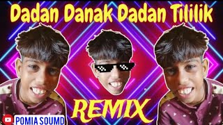 Dadan Danak Dadan Tililik 🤣  Sonya Tilili Dj Song  Funny Remix  Funny Dialogue Song [upl. by Amy]