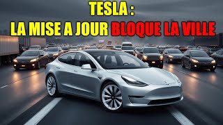 LA MISE A JOUR TESLA BLOQUE LA VILLE ENTIÈRE [upl. by Mullins]