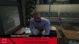 Canary News Exclusive Michael Dropsoap Interview [upl. by Elaynad]