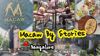 Macaw By Stories Bangalore  Review  Happening place  Day amp Night life [upl. by Irap]