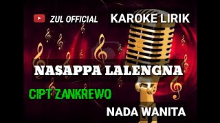 KAROKE NASAPPA LALENGNA NADA WANITA Cpt Zankrewo [upl. by Anuaf]