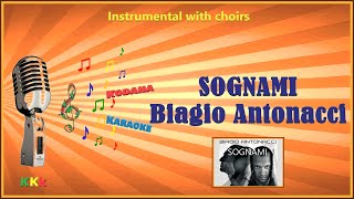 Sognami  Biagio Antonacci Instrumental con Cori  KoDaNa Karaoke [upl. by Feeney]