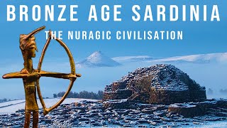 The Nuragic Civilisation of Bronze Age Sardinia [upl. by Eloccin]