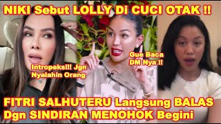 FITRI SALHUTERU Balas SlNDlRAN Usai NIKITA Unggkap ADA S0S0K Yang CUCl 0TAK LOLLY Untuk Lawan lBUNYA [upl. by Aleahpar]