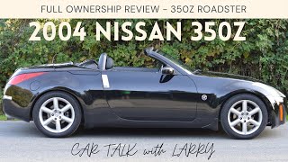 Nissan 350Z Roadster Review Full ownership Review and Impressions 4K and High Resolution [upl. by Jessalin]