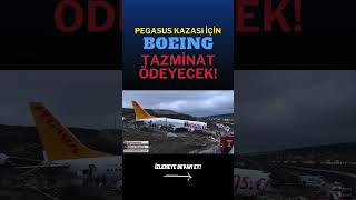 Pegasus Kazazedelerine Boeing Tazminat Verecek [upl. by Doerrer]