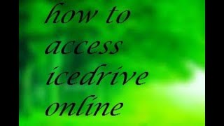 How to access icedrive online in pc [upl. by Ecyle329]