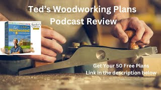 Teds woodworking plans podcast review [upl. by Aioj]