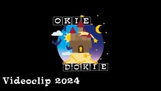 Okie Dokie Videoclip 2024 [upl. by Ricardama733]