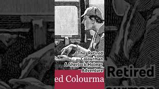 A Sherlock Holmes story The Adventure of the Retired Colourman  bedtime story [upl. by Nibot347]