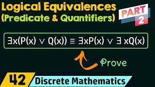 Logical Equivalences Involving Predicates amp Quantifiers Part 2 [upl. by Leuqim]