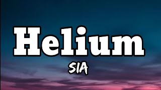 Sia  Helium Lyrics [upl. by Rhines]