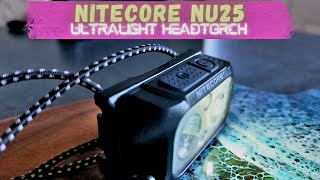 Nitecore NU25 Ultralight Head Torch  Real World Test [upl. by Nassah47]