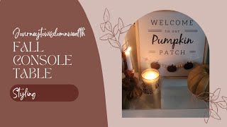 DECORATE WITH ME FOR FALL MY CONSOLE TABLE [upl. by Zennas]