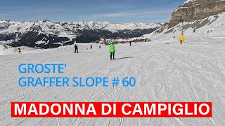 MADONNA DI CAMPIGLIO  GROSTE  GRAFFER SLOPE 60 [upl. by Dovev227]