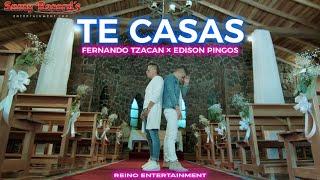 TE CASAS  Fernando Tzacan Feat Edison Pingos Video Oficial [upl. by Aroda]