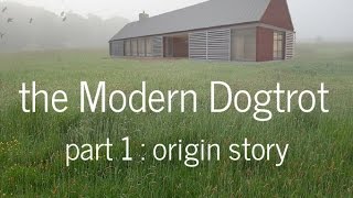 The Modern Dogtrot  Part 1 [upl. by Eniala]