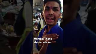 Mumbai Thane station Market enjoy [upl. by Lamrert]