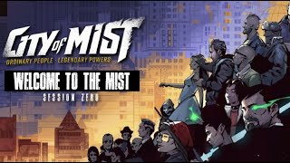 Welcome to The Mist  City of Mist RPG  Session 0 Rules Breakdown amp Character Introduction [upl. by Conni178]