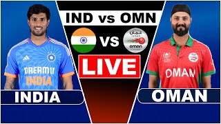 Live IND Vs OMAN T20 Match Score  Live Cricket Match Today IND Vs OMN live 1st innings last 6 ove [upl. by Aenej]