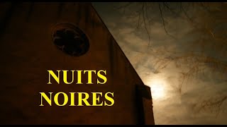 NUITS NOIRES  Un petit moment dhumanité [upl. by Agem]